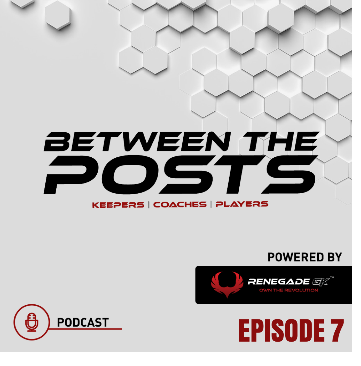 Between The Posts Ep. 7: UEFA A Licensed Coach Tom Poole: Integrating Goalkeepers Into Team Training